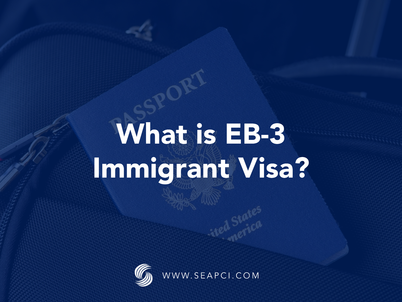 What Is Eb-3 Immigrant Visa - SEAPCI